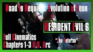 THE VETERAN: THE TALL OAKS INCIDENT // Road to Requiem: Evolution of Leon 03 [Part 1] | RE6