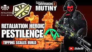 Retaliation Heroic | GOLDEN BULLET | PESTILENCE Tipping Scales Tank Build - The Division 2