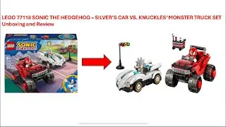 LEGO 77118 СОНИК ЁЖ - МАШИНА СИЛЬВЕРА ПРОТИВ ГОНОЧНОГО ГРУЗОВИКА НАКЛЗА: распаковка и обзор