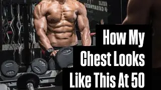 How My Chest Looks Like This Natty At 50 | Full Chest Workout @MuscleWorks Gym*