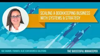 EP466: Rae Gagnon - Scaling A Bookkeeping Business With Systems & Strategy