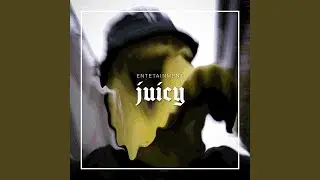 Juicy