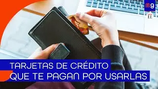 Estas tarjetas de crédito te pagan por usarlas | #MoneyGamia #cashback