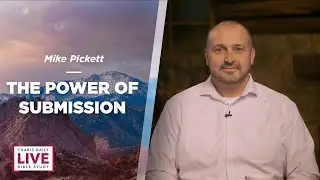 The Power of Submission - Mike Pickett - CDLBS for February 21, 2023