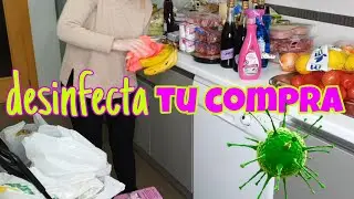 C&oacute;mo DESINFECTAR🦠 LA COMPRA🧼