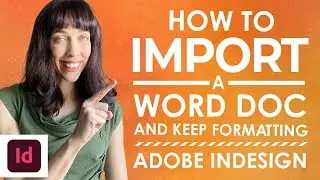 How to Import a Word File into InDesign and Keep Formatting
