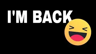 I'M BACK...