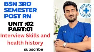 Interview Skills And Health history Part 01 !! Bsn 3rd Semester health assessment lectures 