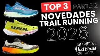 NOVEDADES ZAPATILLAS TRAIL 2026 / PARTE 2