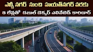 LB Nagar to Hayatnagar 8-Lane Double Decker Road | Hyderabad&rsquo;s Double-Decker Elevated Corridor
