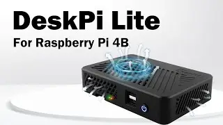 DeskPi Lite for Raspberry Pi 4  Model B
