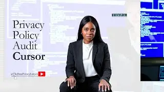 How to Review a Privacy Policy - Data Privacy Lawyer Breaks Down Cursor&rsquo;s Compliance & Key Insights