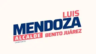 Soy Luis Mendoza candidato a alcalde de Benito Ju&aacute;rez