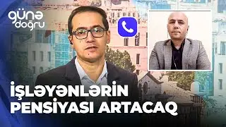 Günə doğru - Pensiya sistemi ilə bağlı yeni təklif – Kimlərin pensiyası daha tez arta bilər?