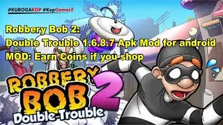 Robbery Bob 2: Double Trouble 1.6.8.7 Apk Mod for android