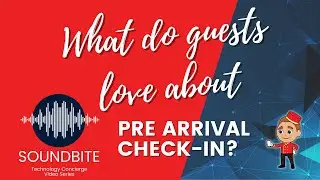 Contactless Check In - What do guest love about it?