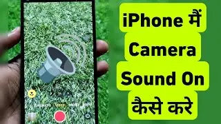 How To Turn ON Camera Sound in iPhone || iPhone Me Camera Sound On Kaise Kare