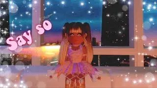 Say So Doja Cat~Meme- Royale High Music Video