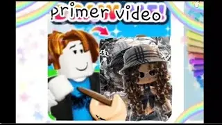 primer video de isa games and of roblox me puse un poco emocionada xd