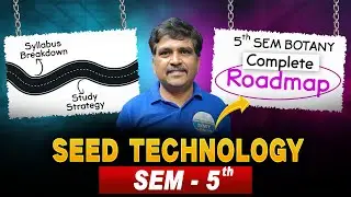 Seed Technology Unit - 1 Class | 5th Sem Botany classes by Simhacahalam Sir