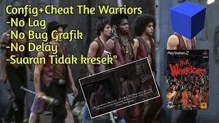 Config+Cheat The Warriors AetherSX2 | Android | Offline |