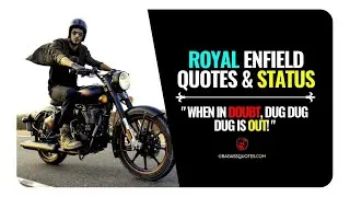 30+ Attitude Royal Enfield Bullet Bike Quotes for Royal Enfield Lovers!