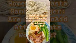 Homemade Pasta Game-Changer: Are KitchenAid Attachments Worth It? #recipe #review #pasta #noodles