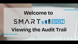 SmartMLS Sign: Viewing the Audit Trail