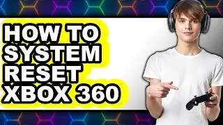 How to System Reset Xbox 360 (only Way)
