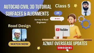 AutoCAD Civil 3D Tutorial | Class 5 | Road Design, Surfaces Online classes| Survey & Road Engineers