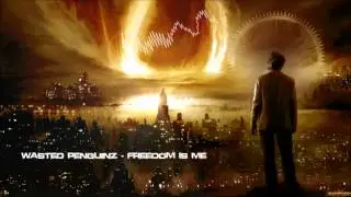 Wasted Penguinz - Freedom Is Me [HQ Original]