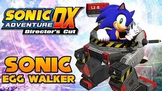 Sonic Adventure DX - Sonic in Egg Walker