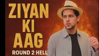@Round2hell 🔥 | Ziyan Ki Aag | New Hindi Rap Song 2025 | R2H Motivation Beat #New_Love_song🥰