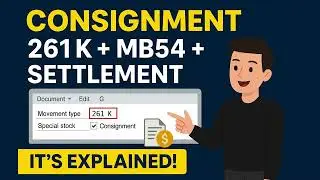 SAP MM - Part2 - Consignment 261 K + MB54 + Vendor Settlement in SAP MM &ndash; Fully Explained!