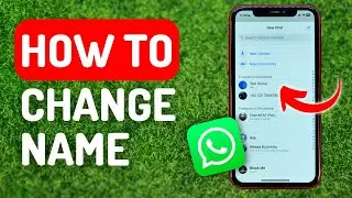 How to Change Name in Whatsapp - Full Guide