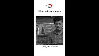 Life of a science student
