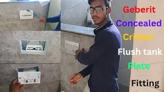 Geberit Concealed Cristen Flush Tank Plate Fitting || How to install concealed flush tank plate