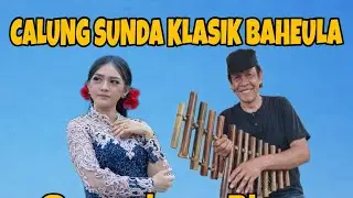 Calung sunda klasik baheula terpopuler 