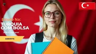 🎓 Bolsa 100% na Turquia | Turkey Burslari 2025 | Estude de Graça no Exterior