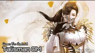 Talisman OM - Games For Android MMORPG Lets Play For New Character