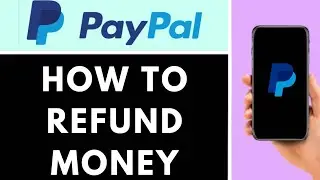 HOW TO REFUND MONEY ON PAYPAL | QUICK AND EASY GUIDE
