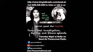 Nick Groff (Ghost Adventures) On Dead Air Paranormal Special Guest Less-on 9/12/13