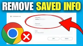 How To Remove Saved Username & Password in Chrome
