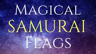 How Samurai Carried a Battle Flag | samurai magic
