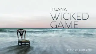 Wicked Game - Remix - Ituana
