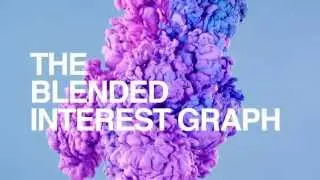 The Blended Interest Graph