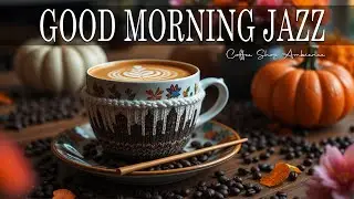Good Morning Jazz ☕ Bossa Nova instrumental for Stress Relief, Working & Holiday