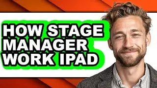 How Stage Manager Work Ipad - Full Guide