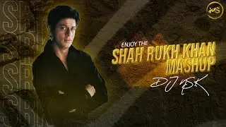 Shah Rukh Khan Mashup | DJ NSK | SRK Mashup | MUSI&Ccedil;A SQUAD Remix | 90s SRK Mashup | NSK PRODUCTION