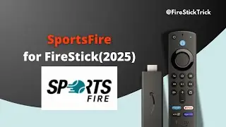 How to Install SportsFire on FireStick & Other Devices?